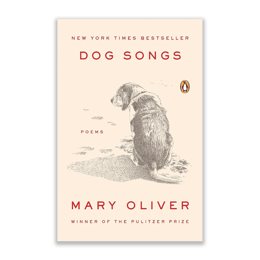 Dog Songs: Poems